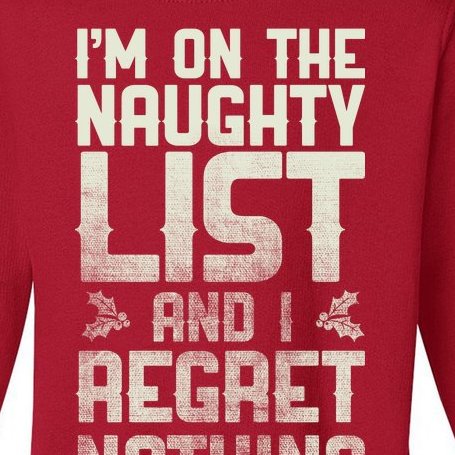I'm On the Naughty List and I Regret Nothing Toddler Sweatshirt
