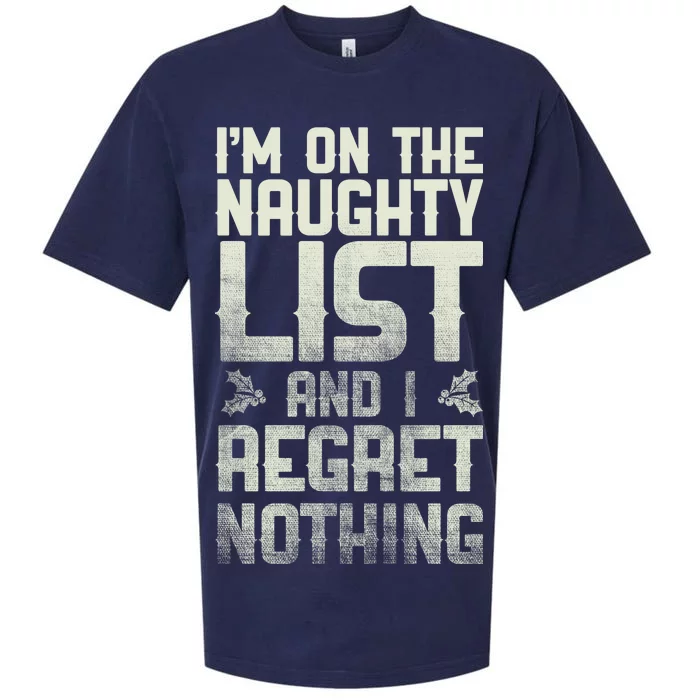 I'm On the Naughty List and I Regret Nothing Sueded Cloud Jersey T-Shirt