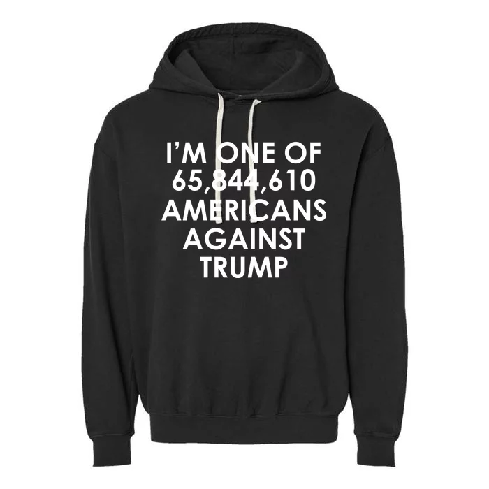 I'm One of the Americans Against Donald Trump Garment-Dyed Fleece Hoodie