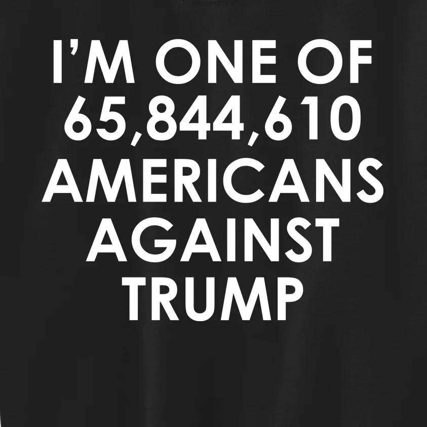 I'm One of the Americans Against Donald Trump Kids Sweatshirt