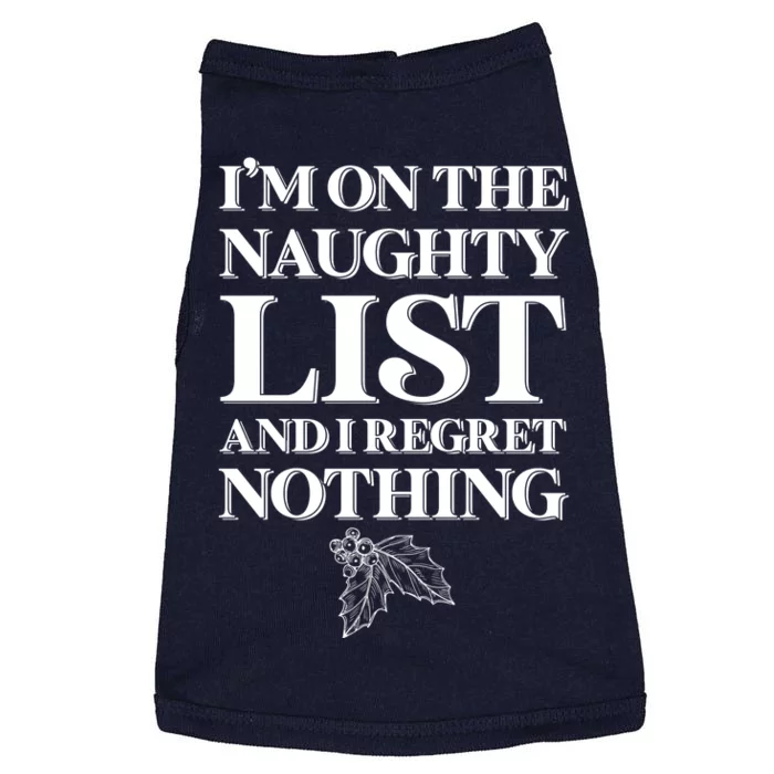 I'm One the Naughty List And I Regret Nothing Doggie Tank