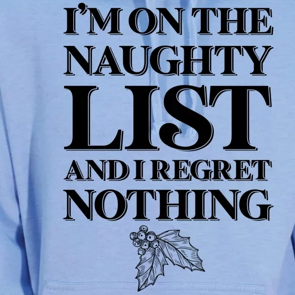 I'm One the Naughty List And I Regret Nothing Unisex Surf Hoodie