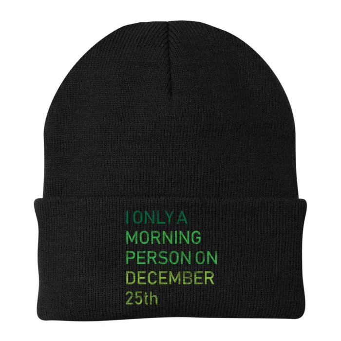 I'm Only A Morning Person On December 25 Knit Cap Winter Beanie