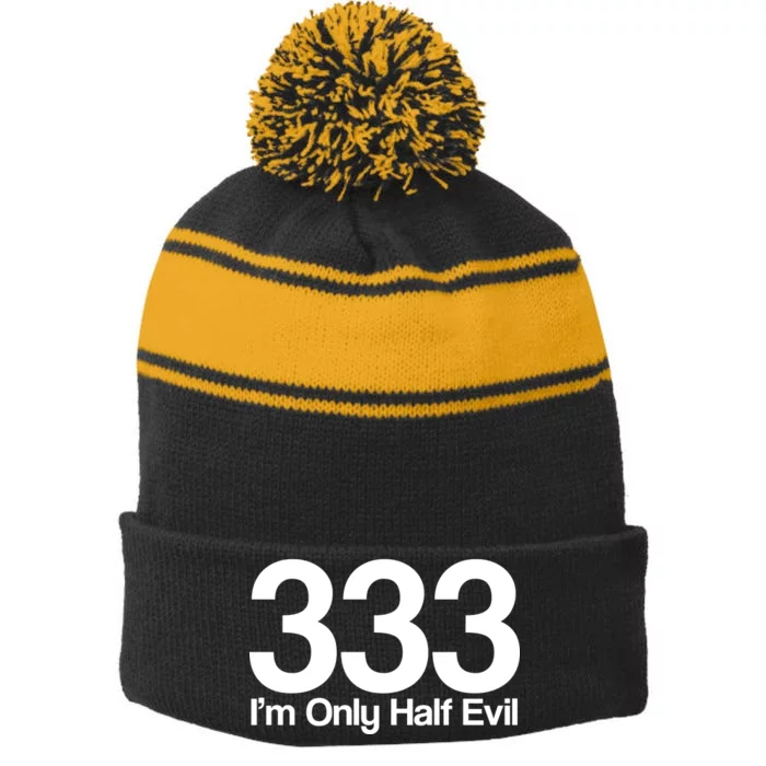 I'm Only Half Evil Stripe Pom Pom Beanie