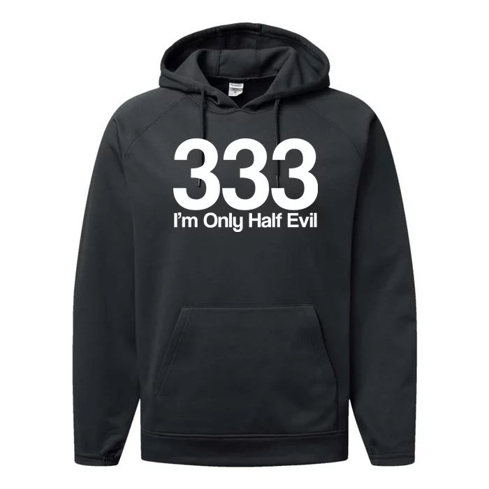 I'm Only Half Evil Performance Fleece Hoodie