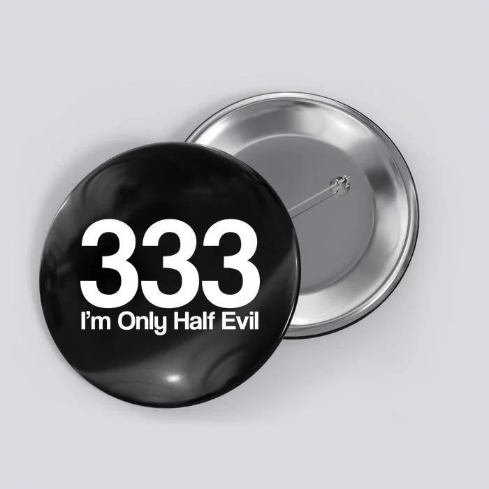 I'm Only Half Evil Button