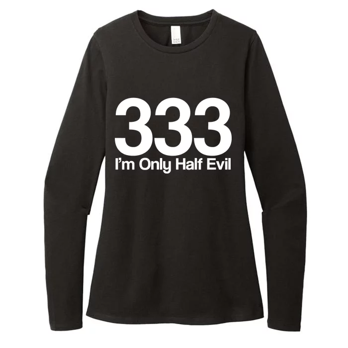 I'm Only Half Evil Womens CVC Long Sleeve Shirt