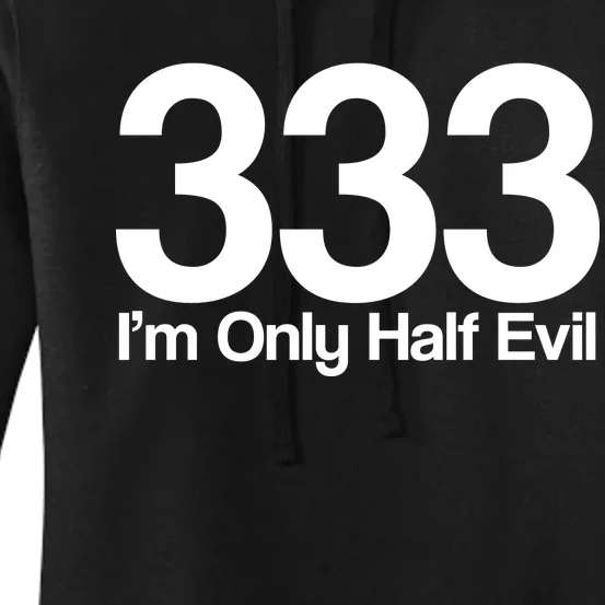 I'm Only Half Evil Women's Pullover Hoodie