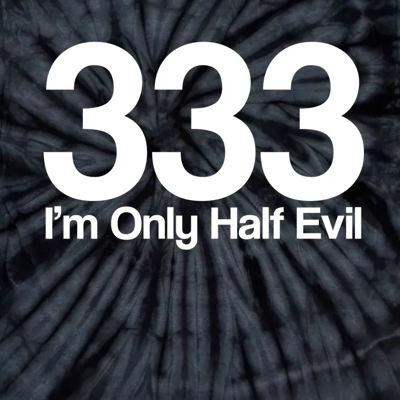 I'm Only Half Evil Tie-Dye T-Shirt