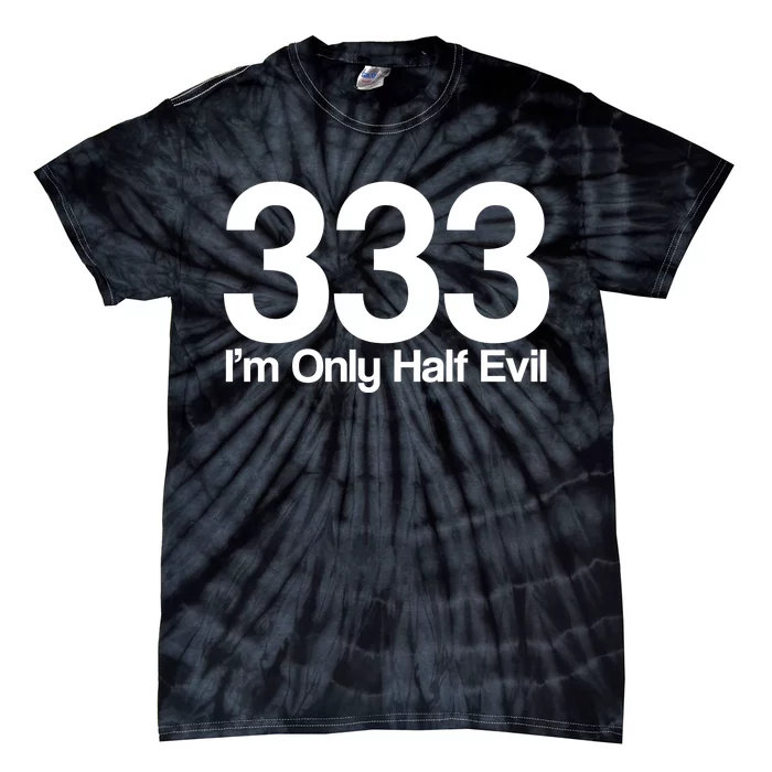 I'm Only Half Evil Tie-Dye T-Shirt