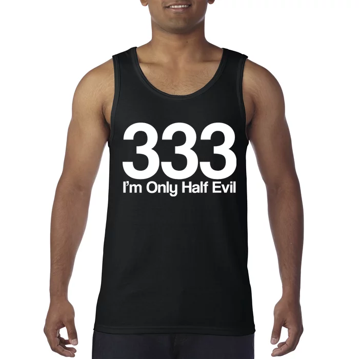 I'm Only Half Evil Tank Top