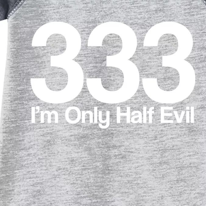 I'm Only Half Evil Infant Baby Jersey Bodysuit