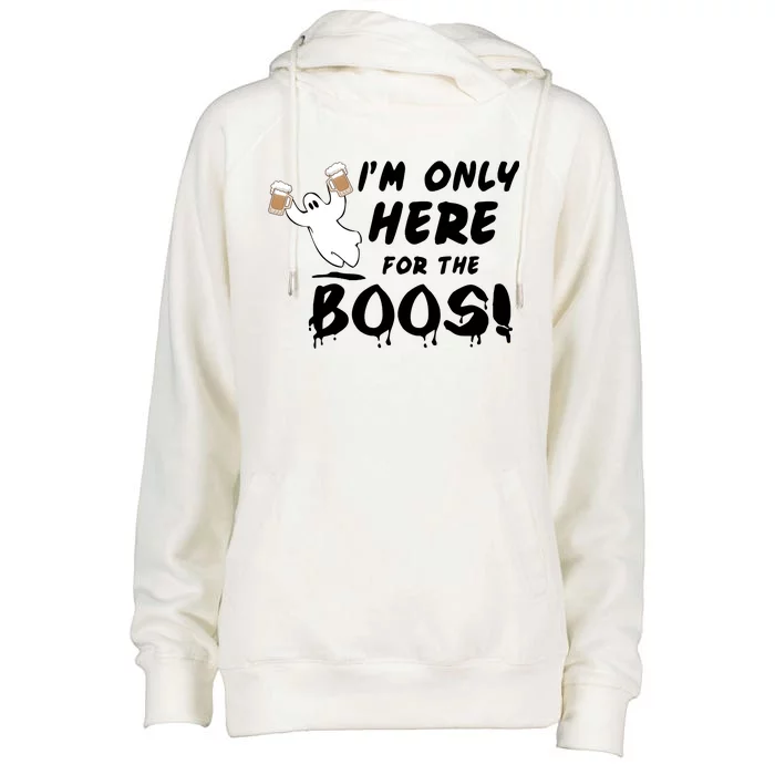 I'm Only here For The Boos! Ghost Womens Funnel Neck Pullover Hood