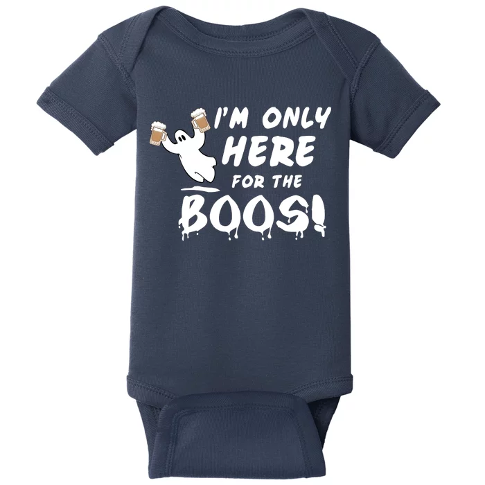 I'm Only here For The Boos! Ghost Baby Bodysuit