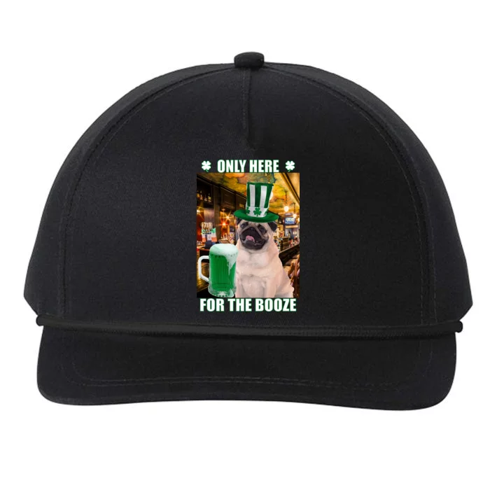 I'm Only Here for the Booze Beer Pug St. Patrick's Day Snapback Five-Panel Rope Hat