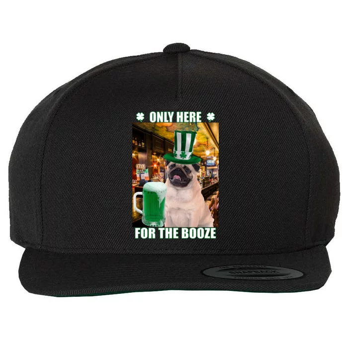 I'm Only Here for the Booze Beer Pug St. Patrick's Day Wool Snapback Cap