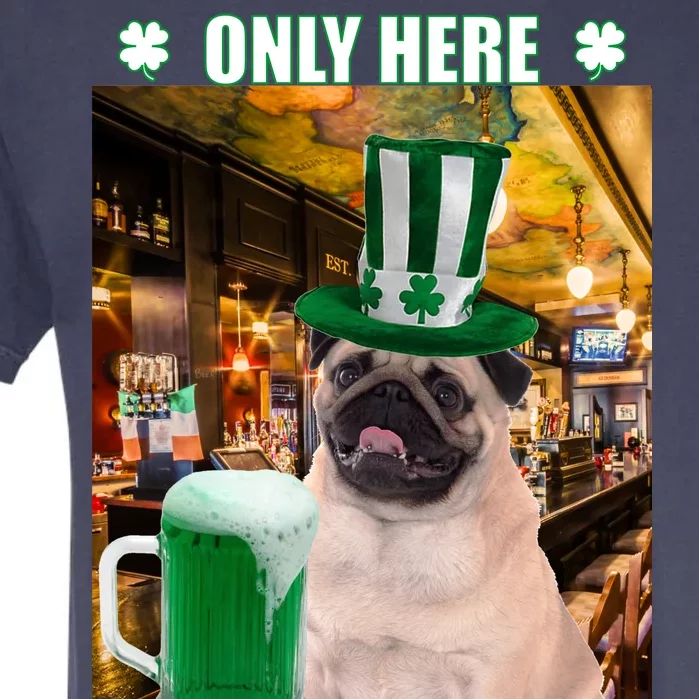 I'm Only Here for the Booze Beer Pug St. Patrick's Day Garment-Dyed Heavyweight T-Shirt