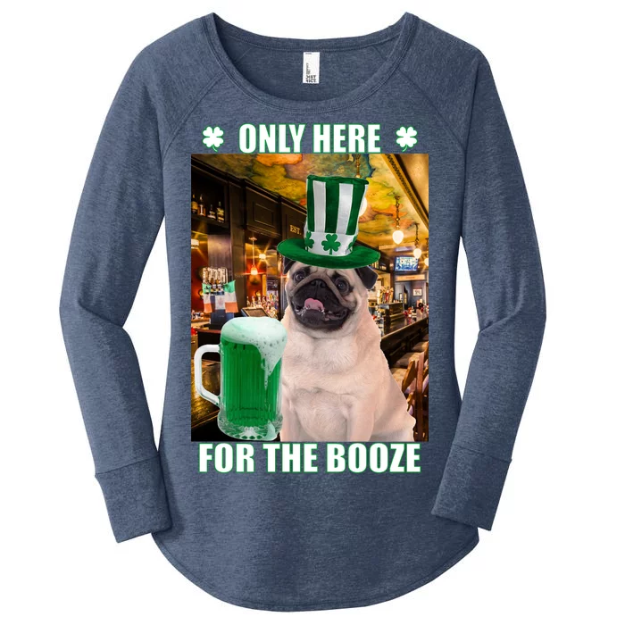 I'm Only Here for the Booze Beer Pug St. Patrick's Day Women's Perfect Tri Tunic Long Sleeve Shirt