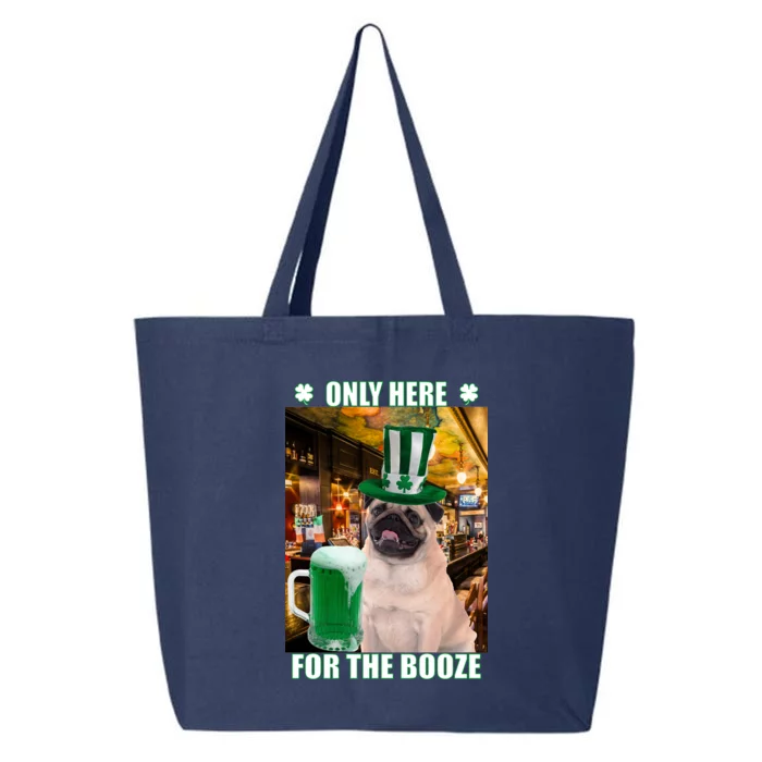 I'm Only Here for the Booze Beer Pug St. Patrick's Day 25L Jumbo Tote