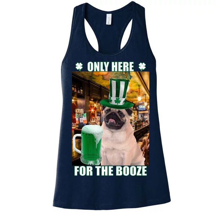 I'm Only Here for the Booze Beer Pug St. Patrick's Day Women's Racerback Tank