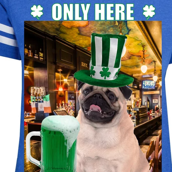 I'm Only Here for the Booze Beer Pug St. Patrick's Day Enza Ladies Jersey Football T-Shirt