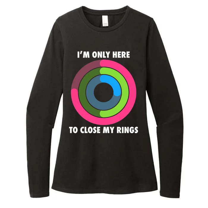 I'm Only Here To Close My Rings Womens CVC Long Sleeve Shirt