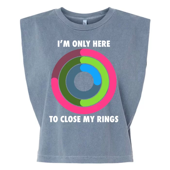 I'm Only Here To Close My Rings Garment-Dyed Women's Muscle Tee