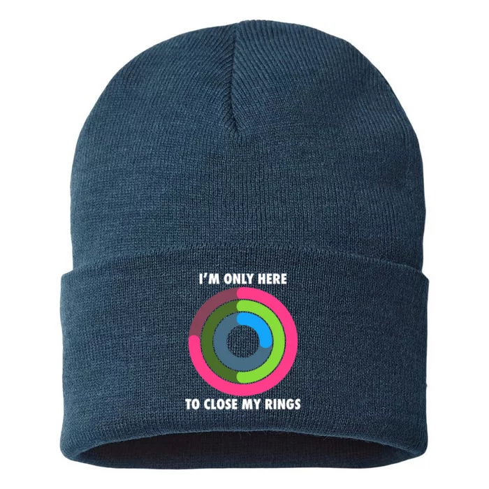 I'm Only Here To Close My Rings Sustainable Knit Beanie