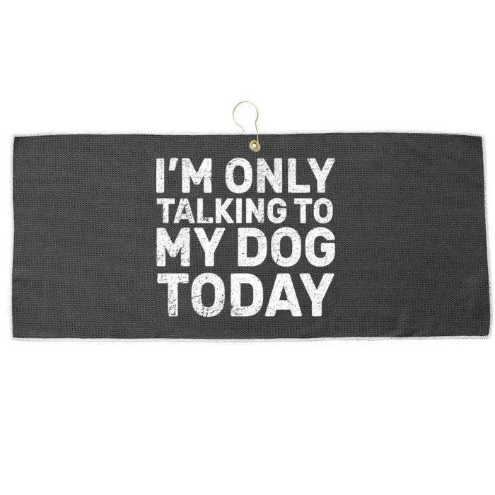 I'm Only Talking to My Dog Today Large Microfiber Waffle Golf Towel