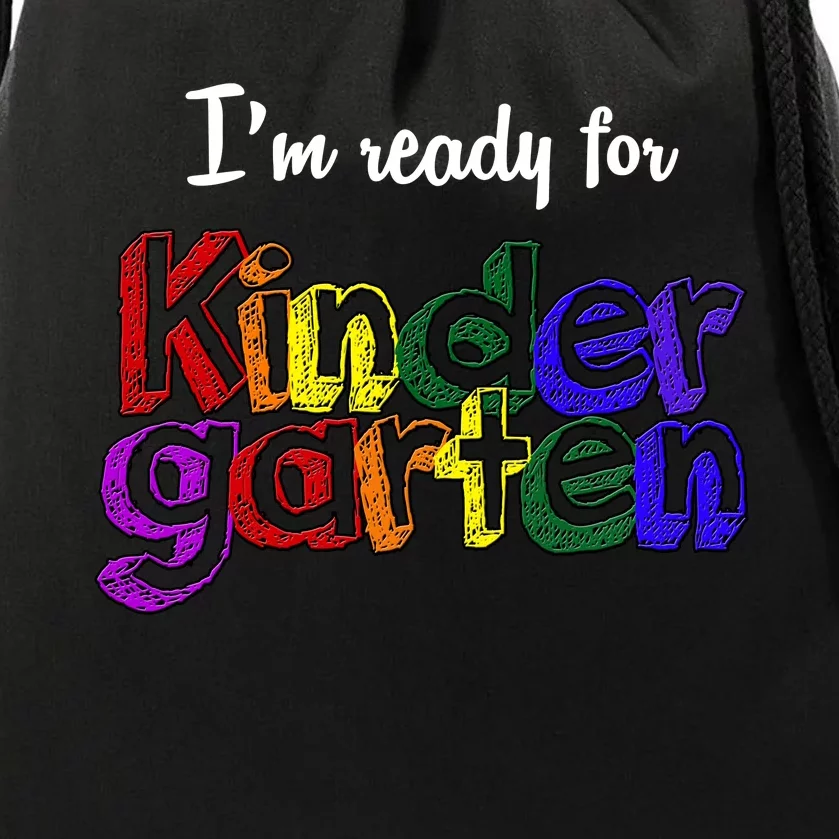 I'm Ready For Kindergarten Drawstring Bag