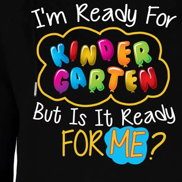 I'm Ready Kids First Day Of Kindergarten Womens Funnel Neck Pullover Hood