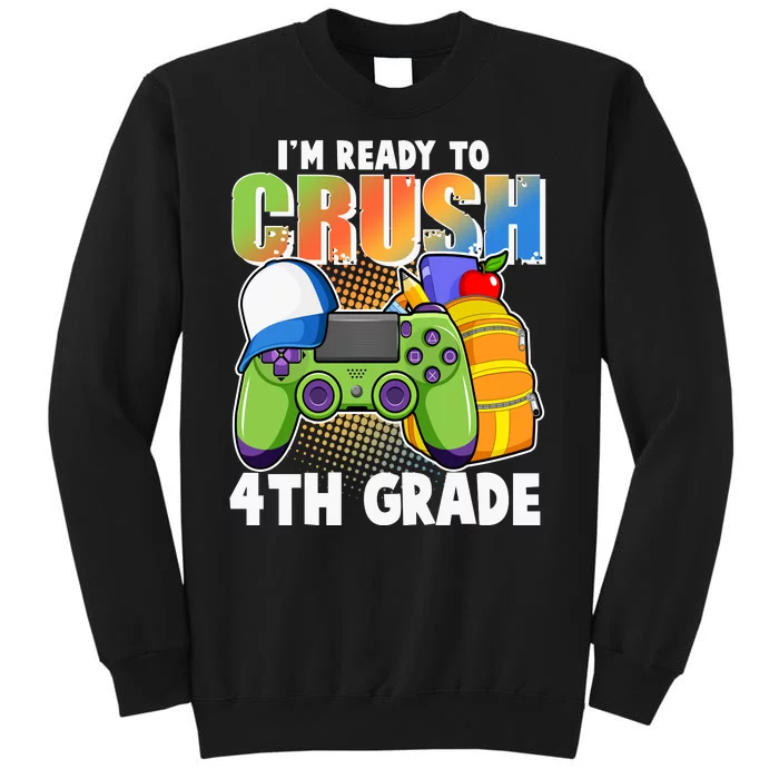 I'm Ready To Crush 4th Grade Video Gamer Sweatshirt