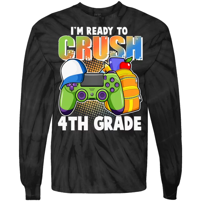 I'm Ready To Crush 4th Grade Video Gamer Tie-Dye Long Sleeve Shirt