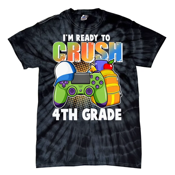 I'm Ready To Crush 4th Grade Video Gamer Tie-Dye T-Shirt