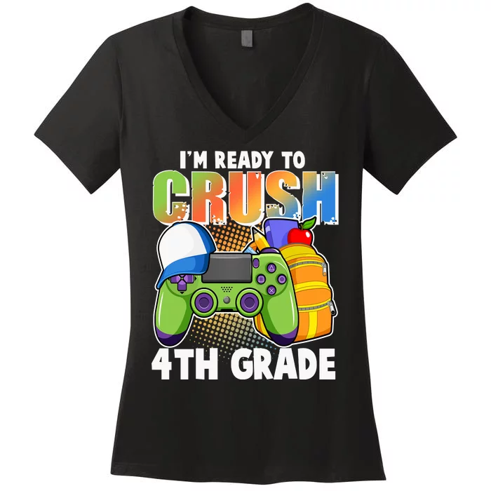 I'm Ready To Crush 4th Grade Video Gamer Women's V-Neck T-Shirt