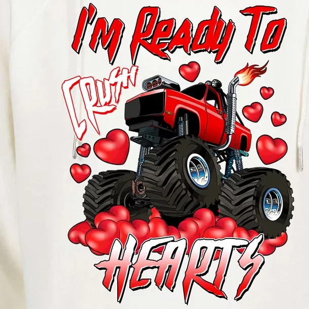 I'm Ready To Crush Hearts Monster Truck Valentine's Day Womens Funnel Neck Pullover Hood