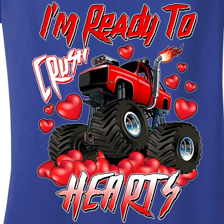 I'm Ready To Crush Hearts Monster Truck Valentine's Day Women's V-Neck T-Shirt