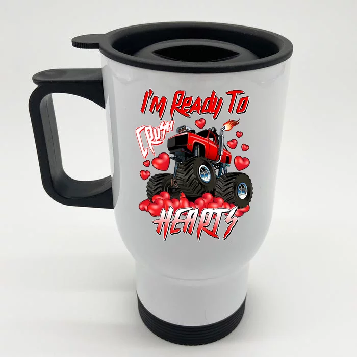 I'm Ready To Crush Hearts Monster Truck Valentine's Day Front & Back Stainless Steel Travel Mug