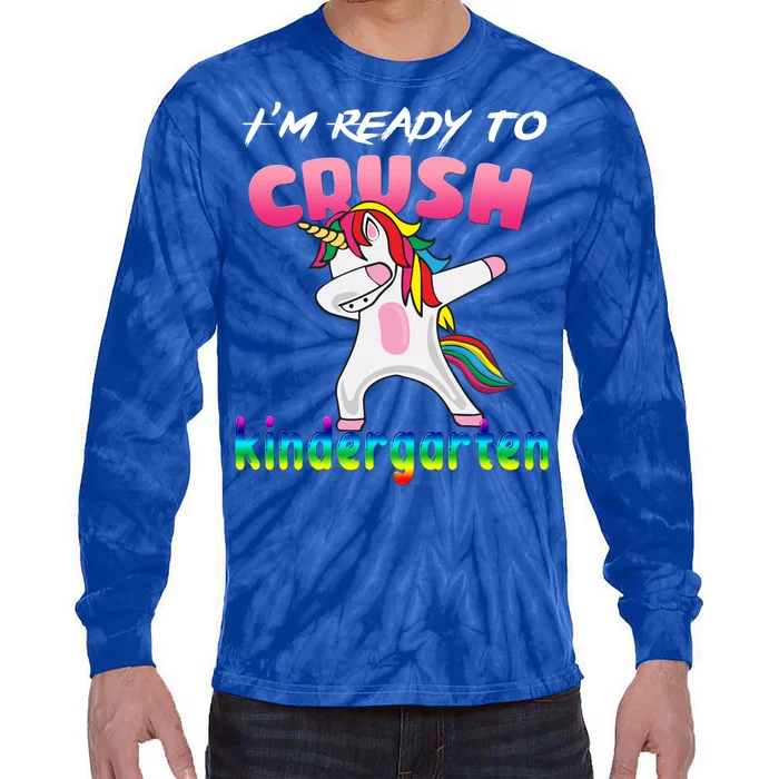 I'm Ready To Crush Kindergarten Cute Unicorn Dab Tie-Dye Long Sleeve Shirt