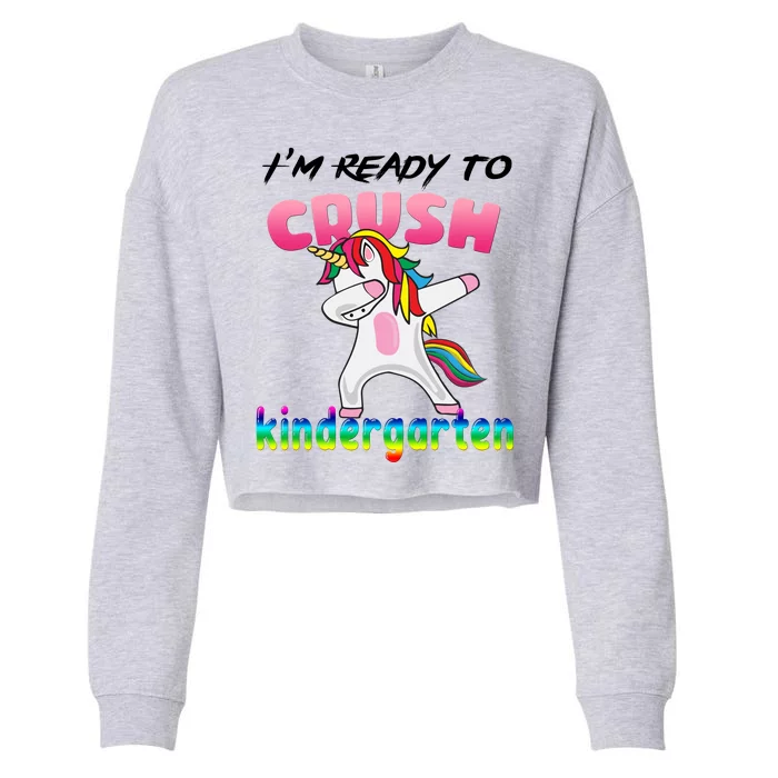 I'm Ready To Crush Kindergarten Cute Unicorn Dab Cropped Pullover Crew