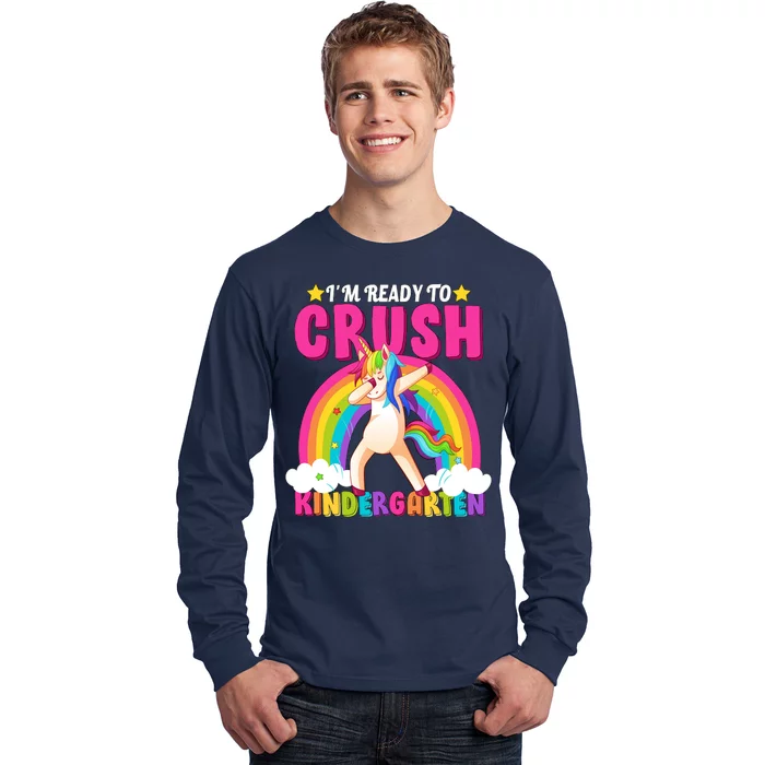 I'm Ready To Crush Kindergarten Unicorn Rainbow Long Sleeve Shirt