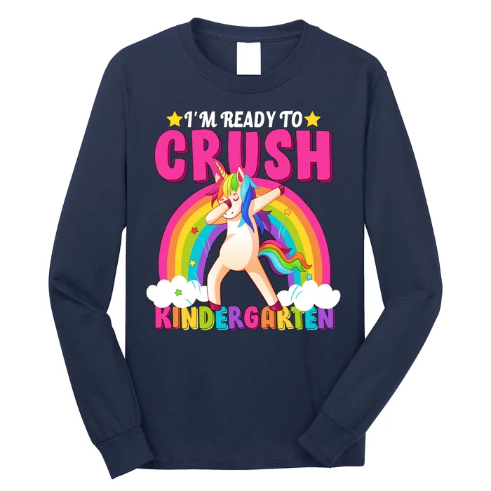 I'm Ready To Crush Kindergarten Unicorn Rainbow Long Sleeve Shirt