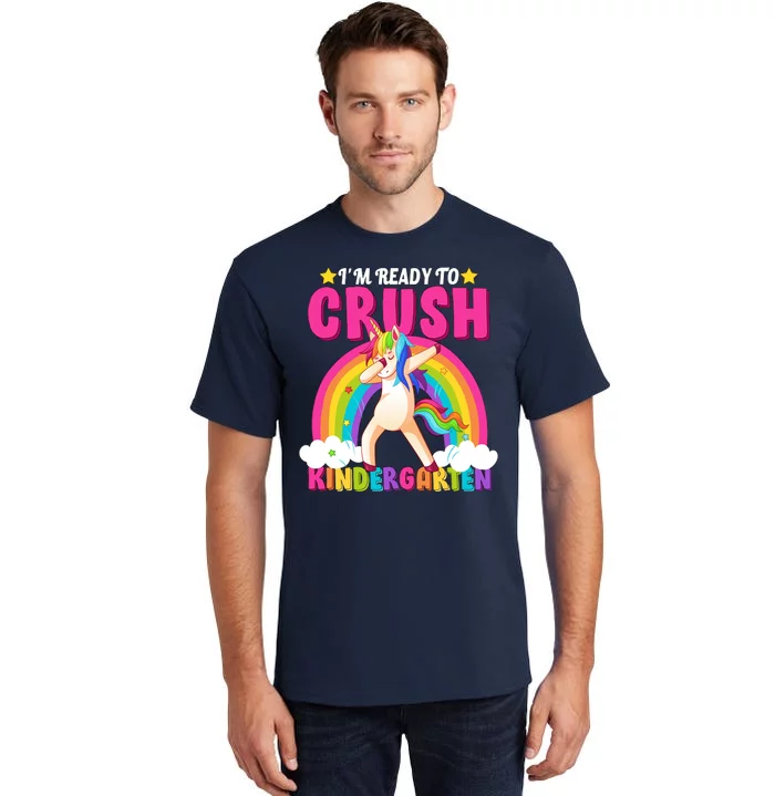 I'm Ready To Crush Kindergarten Unicorn Rainbow Tall T-Shirt