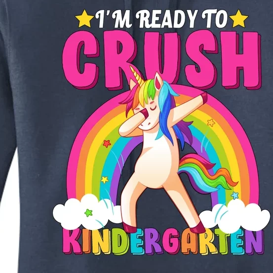 I'm Ready To Crush Kindergarten Unicorn Rainbow Women's Pullover Hoodie