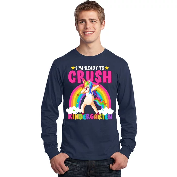 I'm Ready To Crush Kindergarten Unicorn Rainbow Tall Long Sleeve T-Shirt