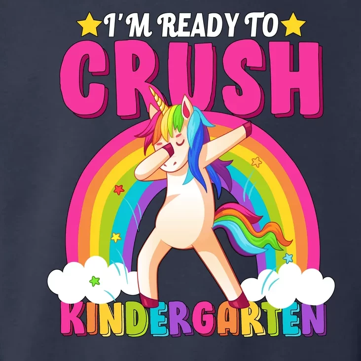 I'm Ready To Crush Kindergarten Unicorn Rainbow Toddler Hoodie