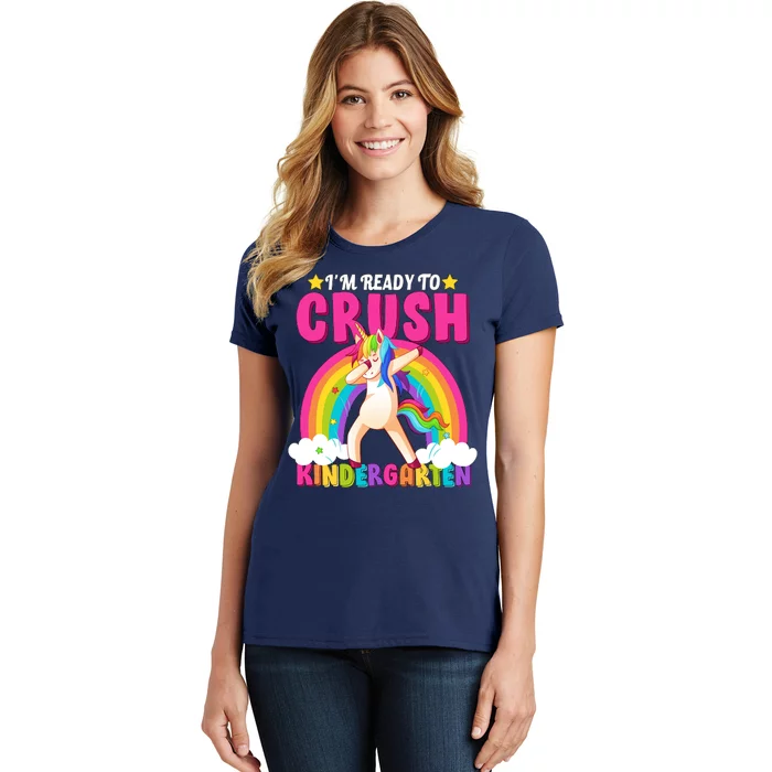 I'm Ready To Crush Kindergarten Unicorn Rainbow Women's T-Shirt