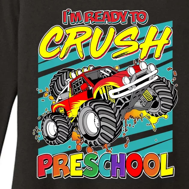 I'm Ready To Crush Preschool Monster Truck Madness Womens CVC Long Sleeve Shirt