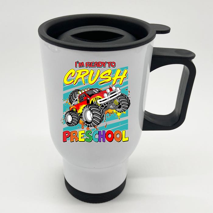 I'm Ready To Crush Preschool Monster Truck Madness Front & Back Stainless Steel Travel Mug