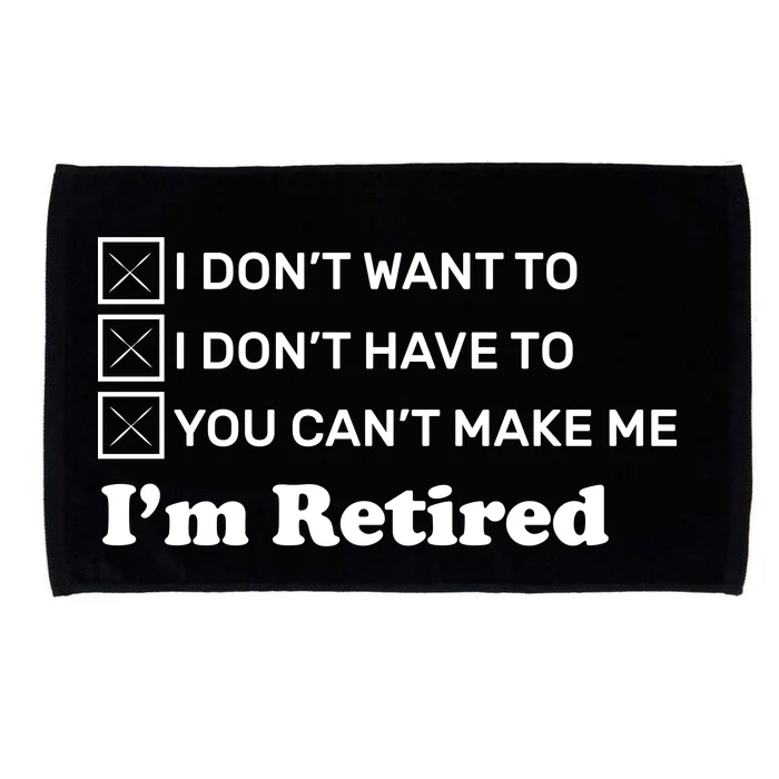 I'm Retired Microfiber Hand Towel